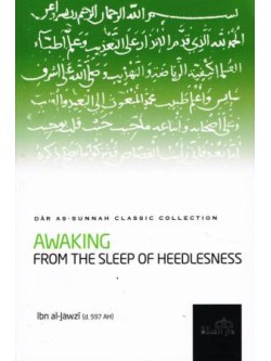 Awaking from the Sleep of Heedlesness